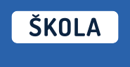   ŠKOLA  